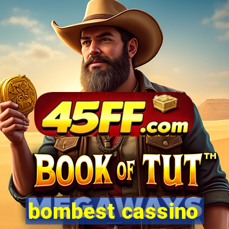 bombest cassino